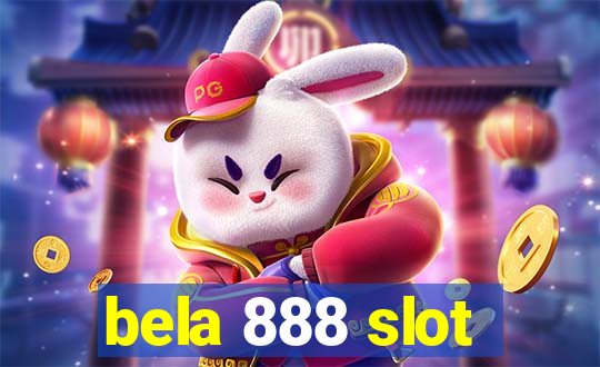 bela 888 slot